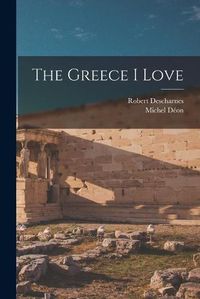 Cover image for The Greece I Love