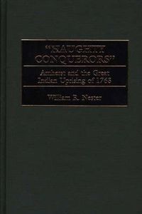 Cover image for Haughty Conquerors: Amherst and the Great Indian Uprising of 1763