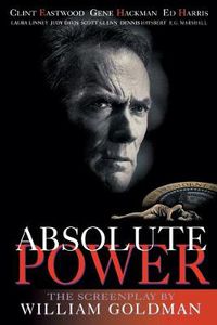 Cover image for Absolute Power: The Screenplay