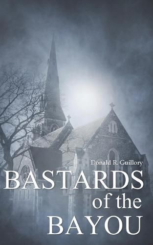 Cover image for Bastards of the Bayou