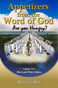 Cover image for Appetizers from the Word of God: Volume Two Black and White Edition