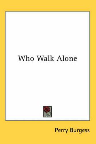 Cover image for Who Walk Alone