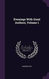 Cover image for Evenings with Great Authors, Volume 1