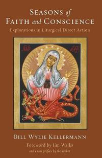 Cover image for Seasons of Faith and Conscience: Explorations in Liturgical Direct Action