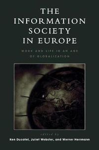 Cover image for The Information Society in Europe: Work and Life in an Age of Globalization