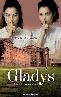 Cover image for Gladys: A hold arnyekaban