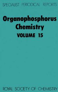 Cover image for Organophosphorus Chemistry: Volume 15