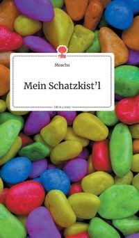 Cover image for Mein Schatzkist'l. Life is a Story - story.one