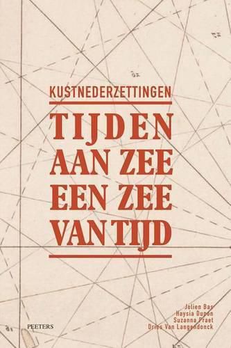 Cover image for Kustnederzettingen: Tijden aan zee, een zee van tijd