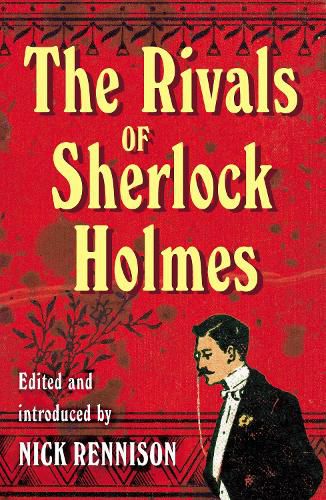 Cover image for The Rivals of Sherlock Holmes