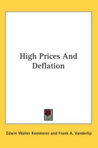 Cover image for High Prices and Deflation