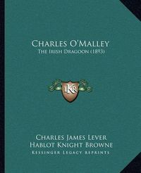 Cover image for Charles O'Malley: The Irish Dragoon (1893)