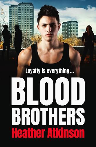 Cover image for Blood Brothers: A gritty, unforgettable gangland thriller from bestseller Heather Atkinson