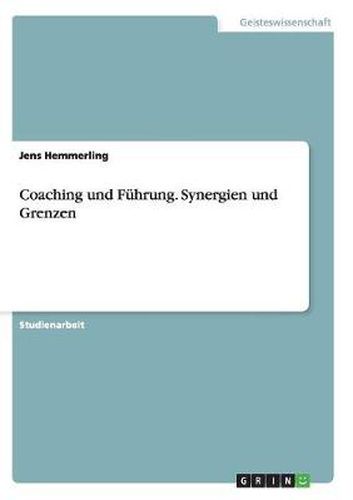 Cover image for Coaching und Fuhrung. Synergien und Grenzen