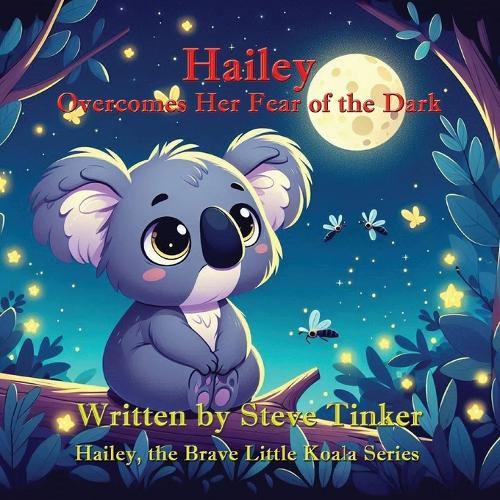 Cover image for Hailey Overcomes Her Fear of the Dark