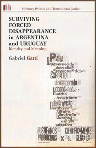 Cover image for Surviving Forced Disappearance in Argentina and Uruguay: Identity and Meaning