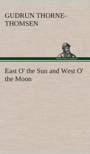 East O' the Sun and West O' the Moon