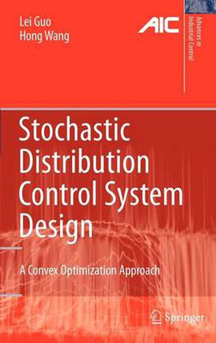 Stochastic Distribution Control System Design: A Convex Optimization Approach