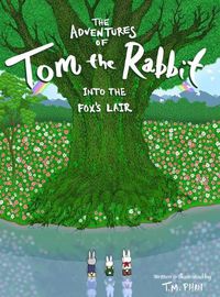 Cover image for The Adventures of Tom the Rabbit: Into the Fox's Lair