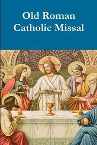 Cover image for Old Roman Catholic Pew Missal