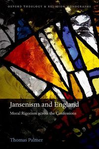 Cover image for Jansenism and England: Moral Rigorism across the Confessions