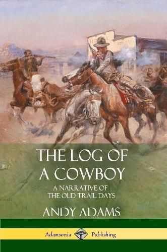 Cover image for The Log of a Cowboy