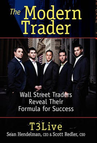 Cover image for The Modern Trader: Wall Street Traders Reveal Their Formula for Success