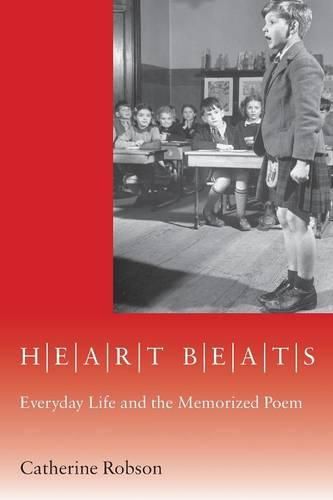 Cover image for Heart Beats: Everyday Life and the Memorized Poem