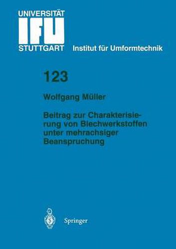 Beitrag Zur Charakterisierung Von Blechwerkstoffen Unter Mehrachsiger Beanspruchung