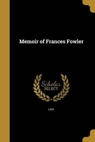 Cover image for Memoir of Frances Fowler