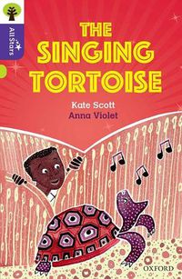 Cover image for Oxford Reading Tree All Stars: Oxford Level 11: The Singing Tortoise