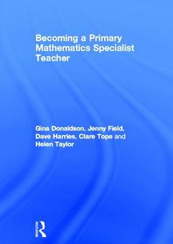 Cover image for Becoming a Primary Mathematics Specialist Teacher