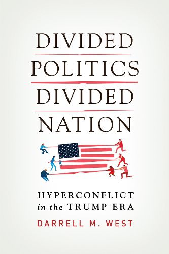 Cover image for Divided Politics, Divided Nation: Hyperconflict in the Trump Era