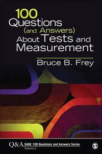 Cover image for 100 Questions (and Answers) About Tests and Measurement