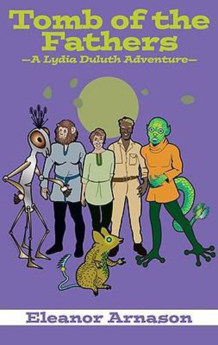Cover image for Tomb of the Fathers: A Lydia Duluth Adventure