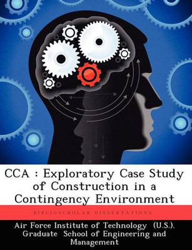 Cover image for Cca: Exploratory Case Study of Construction in a Contingency Environment