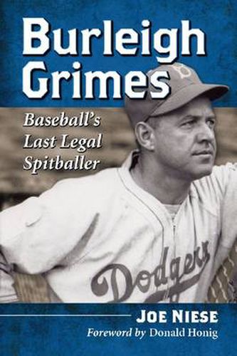 Cover image for Burleigh Grimes: Baseball's Last Legal Spitballer