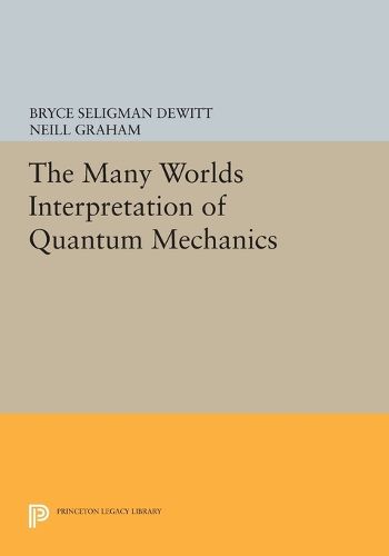 Cover image for The Many-Worlds Interpretation of Quantum Mechanics