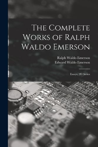 Cover image for The Complete Works of Ralph Waldo Emerson