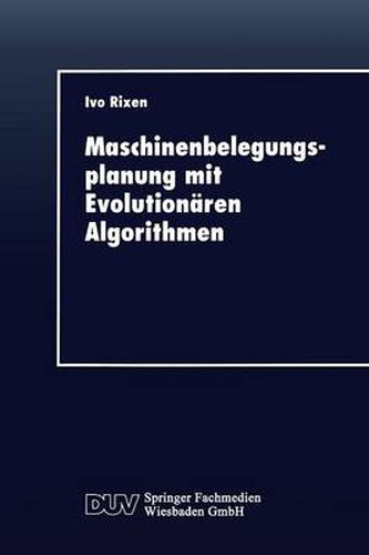 Cover image for Maschinenbelegungsplanung Mit Evolutionaren Algorithmen