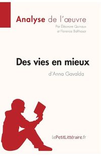 Cover image for Des vies en mieux d'Anna Gavalda (Analyse de l'oeuvre): Comprendre la litterature avec lePetitLitteraire.fr