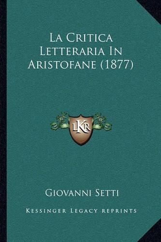 La Critica Letteraria in Aristofane (1877)