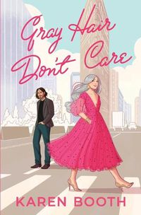 Cover image for Gray Hair Don't Care