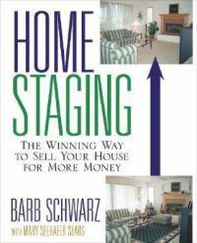 Cover image for Home Staging: The Winning Way To Sell Your House for More Money