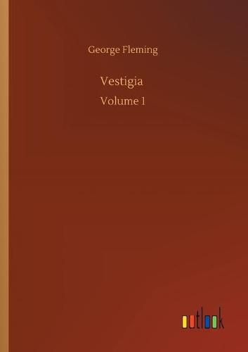 Cover image for Vestigia: Volume 1