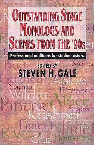 Cover image for Outstanding Stage Monologs & Scenes from the 90s: Professional Auditions for Student Actors