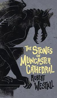 Cover image for The Stones of Muncaster Cathedral: Two Stories of the Supernatural