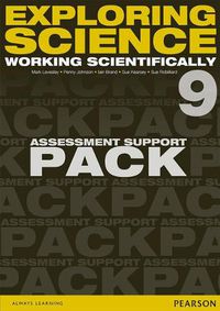 Cover image for Exploring Science: Working Scientifically Assessment Support Pack Year 9