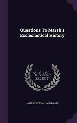 Questions to Marsh's Ecclesiastical History