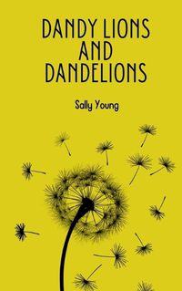Cover image for Dandy Lions and Dandelions